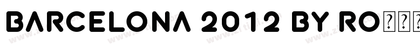 BARCELONA 2012 by Ro字体转换